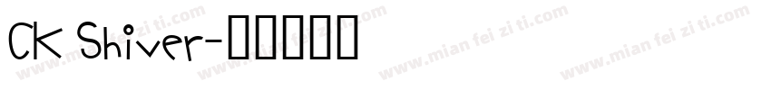 CK Shiver字体转换